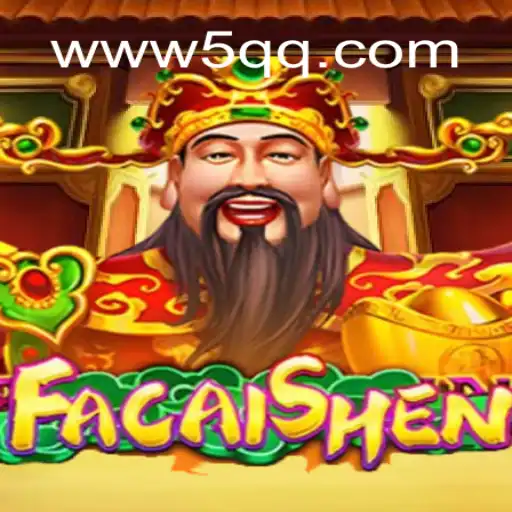 Descubra o Excitante Mundo de FaCaiShen com 5QQ.COM